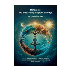 Ochorenie ako zmysluplný program prírody? Mgr. František Nagy, MBA